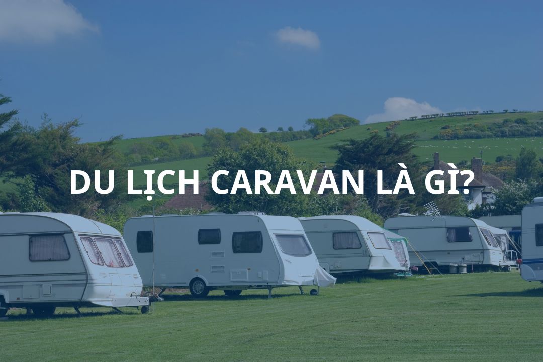 du lịch caravan là gì
